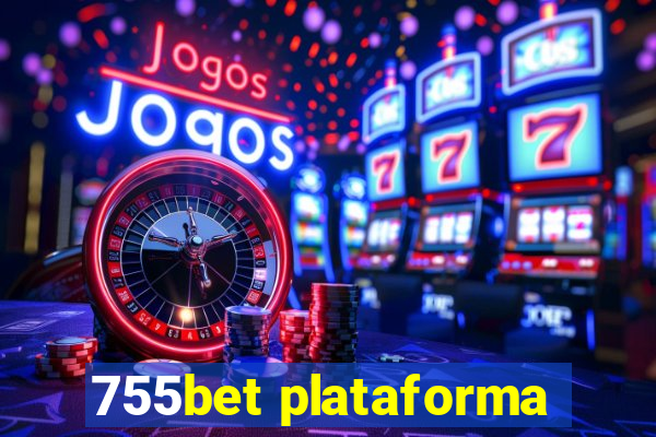 755bet plataforma